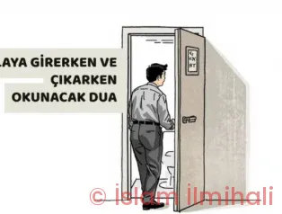 Helaya Girerken ve Çıkarken Okunacak Dua